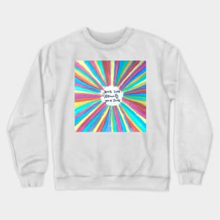 Your vibe attracts your tribe Sunshine Crewneck Sweatshirt